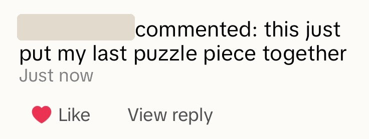 A viewer writes that a video put her last puzzle piece together